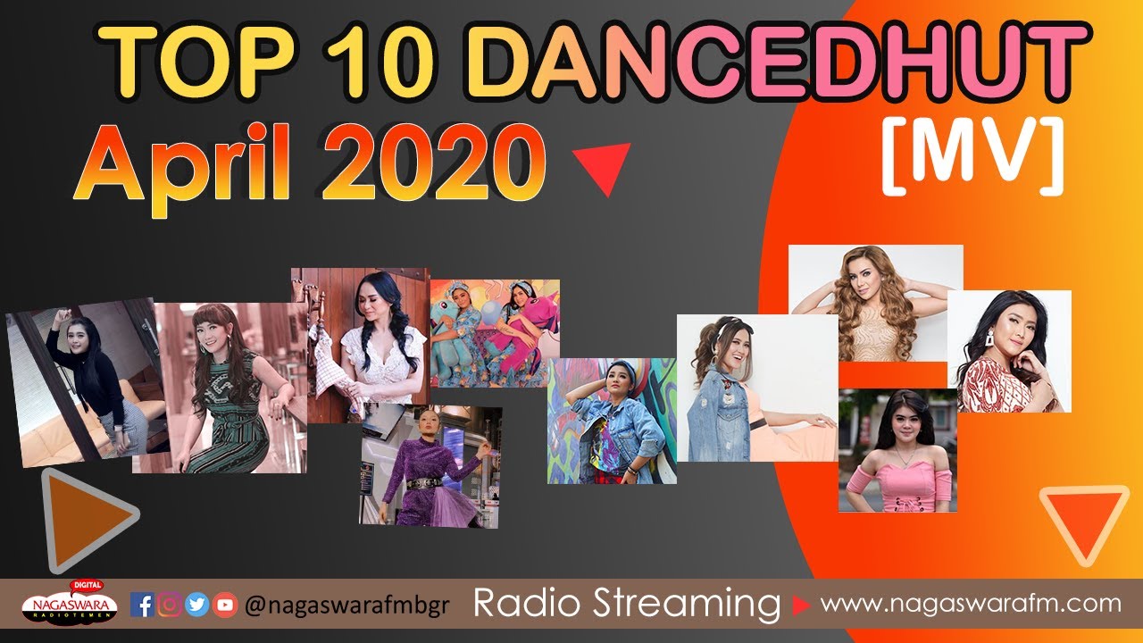 Chart Dangdut Terbaik - NAGASWARA TOP 10 DanceDhut April 2020 (MV Full)