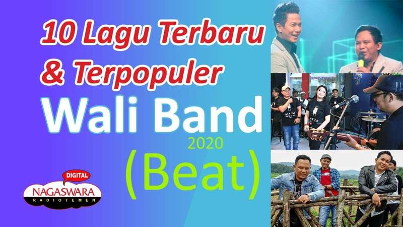 10 Lagu Terbaru & Terpopuler Wali Band 2020 Beat