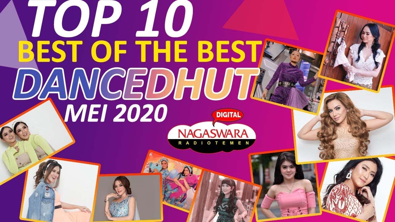 Chart Dangdut Terbaik - NAGASWARA TOP 10 DanceDhut Mei 2020 (MV Full)