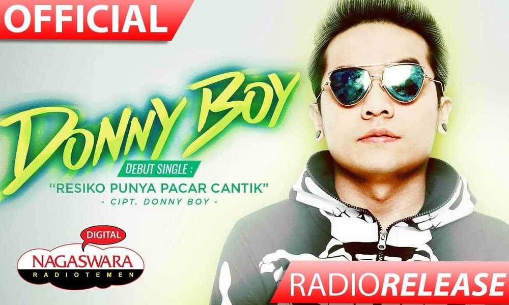 Donny Boy Resiko Punya Pacar Cantik Radio Release