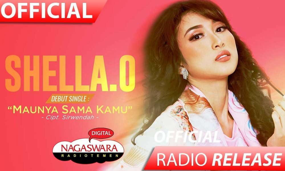 Shella O Maunya Sama Kamu Radio Release Shella O Maunya Sama Kamu Radio Release