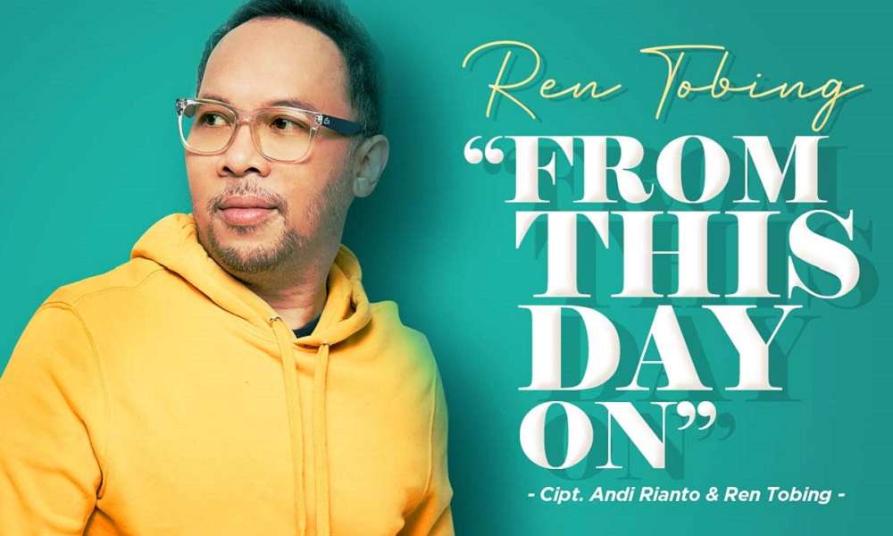 Ren Tobing Rilis Single From This Day On
