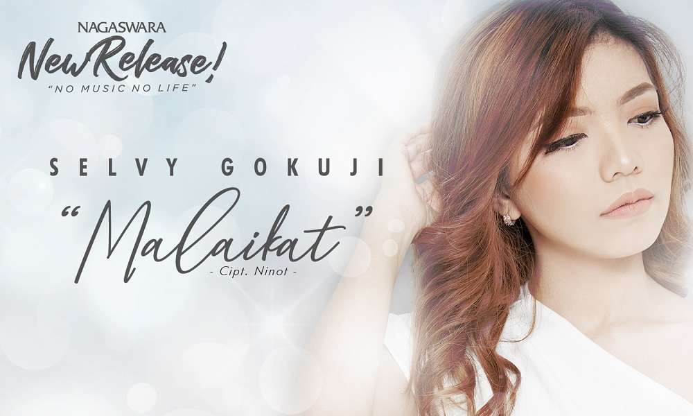 Selvy Gokuji Rilis Single Pop Berjudul Malaikat