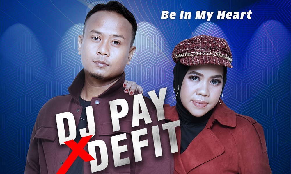 DJ Pay x DeFit Hadir Lembali Lewat Single Be In My Heart