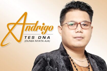 Andrigo Tes DNA Dunia Nyata Aja Rilis Hari Ini