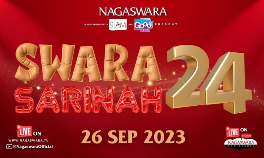 SWARA SARINAH 24 Cinta NAGASWARA untuk Penggemar
