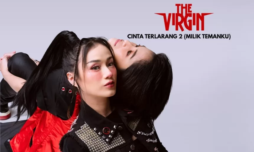 The Virgin Cinta Terlarang 2 Milik Temanku