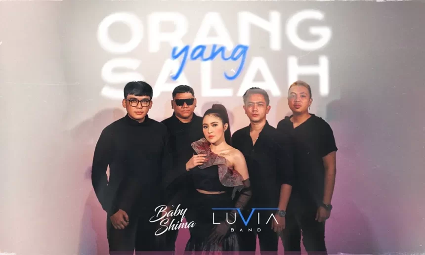 Baby Shima Luvia Band Rilis Orang Yang Salah