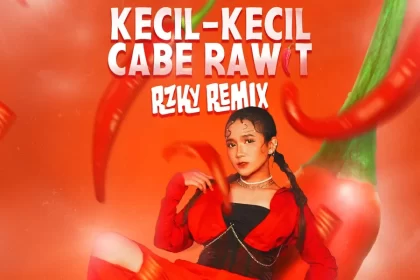 Ligea Luncurkan Kecil-Kecil Cabe Rawit RZKY Remix